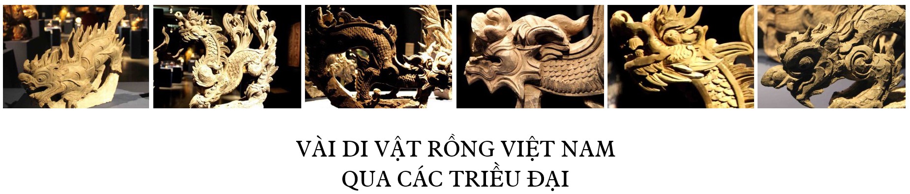 Vài di vật rồng Việt Nam qua các triều đại