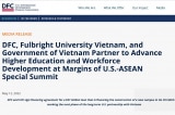 Hội nghị ASEAN-Mỹ: Cơ quan Tài chính Mỹ cho ĐH Fulbright vay 37 triệu USD
